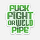 FK Fight Or Weld Pipe Hardhat Sticker - Hard Hat Sticker | Knox