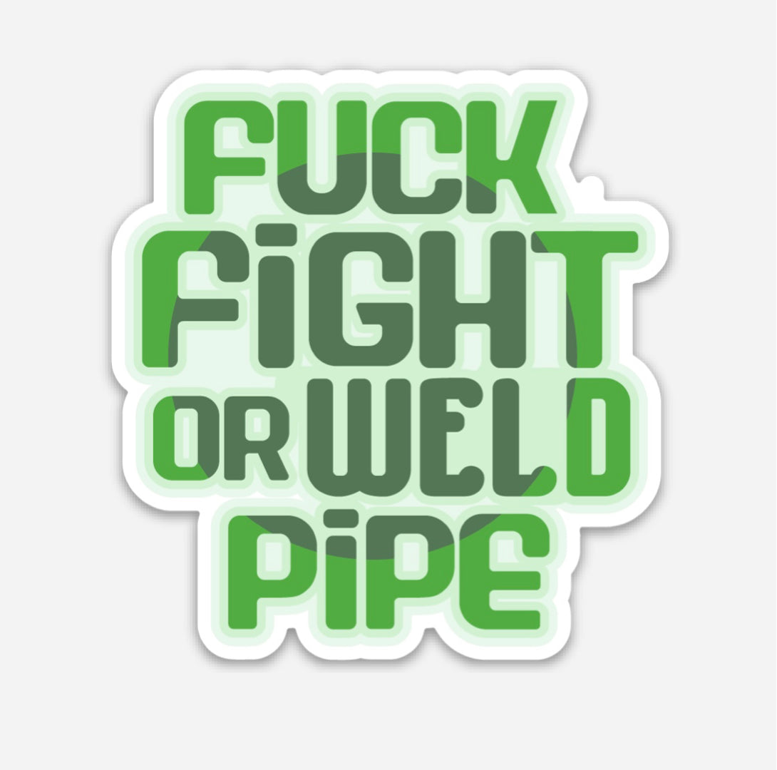 FK Fight Or Weld Pipe Hardhat Sticker - Hard Hat Sticker | Knox