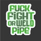 FK Fight Or Weld Pipe Hardhat Sticker - Hard Hat Sticker | Knox