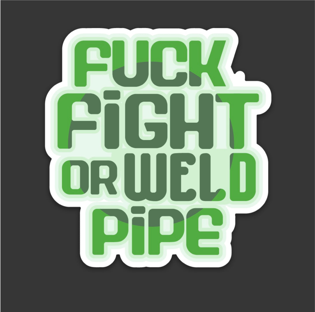 FK Fight Or Weld Pipe Hardhat Sticker - Hard Hat Sticker | Knox