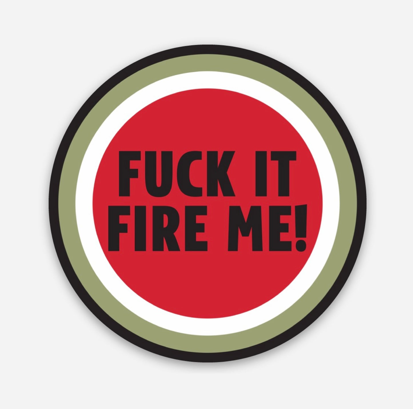 FK It Fire Me Hardhat Sticker - Hard Hat Sticker | Knox