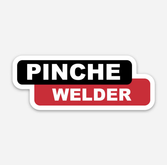 Pinche Pipe Welder Weld Hardhat Sticker | Knox