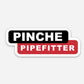 Pinch Pipefitter Stickers (2) Pack